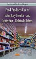 Food Products Use of Voluntary Health- & Nutrition-Related Claims