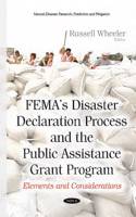 FEMAs Disaster Declaration Process & the Public Assistance Grant Program