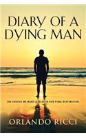 Diary of a Dying Man