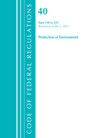 Code of Federal Regulations, Title 40 Protection of the Environment 190-259, Revised as of July 1, 2021