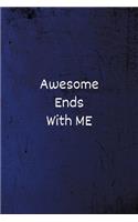 Awesome Ends With ME