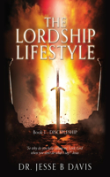 The Lordship Lifestyle