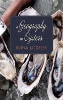 Geography of Oysters Lib/E