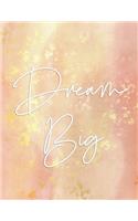 Dream Big