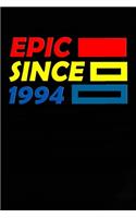 Epic Since 1994 Notebook Birthday Gift: Lined Notebook / Journal Gift, 120 Pages, 6x9, Soft Cover, Matte Finish