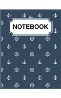 Nautical Theme- Anchors- Large Notebook: Great Gift Idea With Funny Saying On Cover, For Take Notes (120 Pages Lined Blank 8.5"x11")