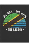 The Man The Myth The Legend: Tanzania Flag Sunset Personalized Gift Idea for Tanzanian Coworker Friend or Boss 2020 Calendar Daily Weekly Monthly Planner Organizer