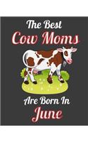 The Best Cow Moms Are Born In June