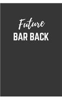 Future Bar Back Notebook: Lined Journal (Gift for Aspiring Bar Back), 120 Pages, 6 x 9, Matte Finish