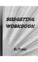 Budgeting Workbook: Bill Planner Monthly Budget Planner Weekly & Daily Bill Budgeting Planner And Organizer Expense Finance Budget