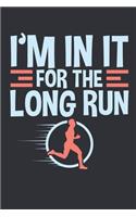 I'm In It For The Long Run