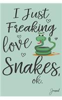 I Just Freaking Love Snakes Journal