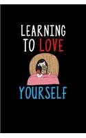 Learning To Love Yourself