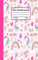 Draw And Write Journal: Primary Composition Half Page for drawing and other half for writing story -110 pages large (8.5 x 11 Notebook), Learn To Write and Draw ...kids, gi