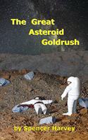 The Great Asteroid Goldrush