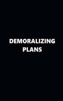 2020 Weekly Planner Funny Humorous Demoralizing Plans 134 Pages: 2020 Planners Calendars Organizers Datebooks Appointment Books Agendas