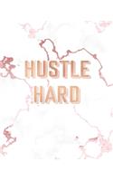 Hustle Hard: Inspirational Quote Notebook, Lovely White Marble and Rose Gold - 7.5 x 9.25, 120 Wide Ruled Pages