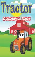 Tractor Coloring Book: Coloring Book for Boys, kids & Toddlers(1 Coloring Book for Boys)