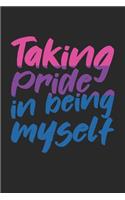 Taking Pride In Being Myself