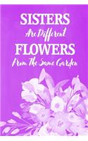 Pastel Chalkboard Journal - Sisters Are Different Flowers From The Same Garden (Purple): 100 page 6" x 9" Ruled Notebook: Inspirational Journal, Blank Notebook, Blank Journal, Lined Notebook, Blank Diary