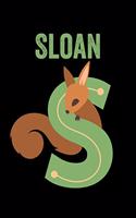 Sloan: Animals Coloring Book for Kids, Weekly Planner, and Lined Journal Animal Coloring Pages. Personalized Custom Name Initial Alphabet Christmas or Birt