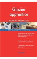 Glazier apprentice RED-HOT Career Guide; 2537 REAL Interview Questions