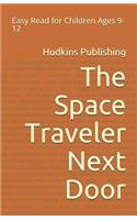 The Space Traveler Next Door