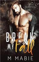 Break My Fall: (The Breaking Trilogy)
