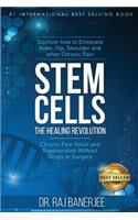 Stem Cells - The Healing Revolution