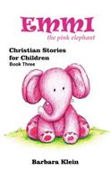 Emmi the Pink Elephant (book three)