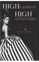 High Fashion, High Adventure