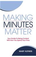 Making Minutes Matter