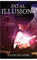 Fatal Illusions