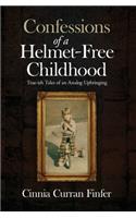 Confessions of a Helmet-Free Childhood