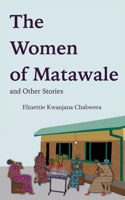 Women of Matawale and Other Stories
