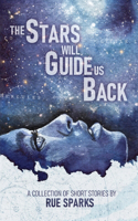 Stars Will Guide Us Back