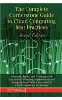Cloud Computing - The Complete Cornerstone Guide to Cloud Computing Best Practices: Concepts, Terms, and Techniques for Successfully Planning, Implementing and Managing Enterprise It Cloud Computing Technology - Second Edition(English)