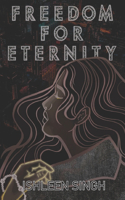 Freedom for Eternity