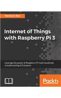 Internet of Things with Raspberry Pi 3