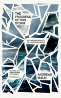 The Progress of This Storm: Nature and Society in a Warming World
