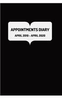 Appointments Diary: April 2019 - April 2020: Appointments and Tax year diary for the self-employed and business entrepreneur etc.. - Black Cover(1 6" X 9" Appointments Diary)