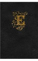 Old English Monogram Journal - Letter E: Elegant Golden Flourish Capital Letter on Black Leather Look Background