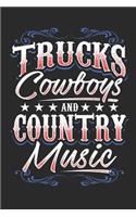 Trucks Cowboys and Country Music