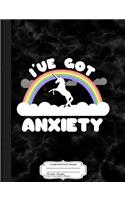 I've Got Anxiety Composition Notebook: College Ruled 93/4 X 71/2 100 Sheets 200 Pages for Writing