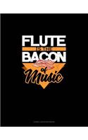Flute Is the Bacon of Music