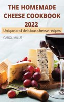 The Homemade Cheese Cookbook 2022