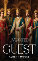 Unwanted Guest