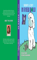 Snowy & Zoey in a New World