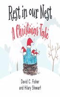 Rest in our Nest: A Christmas Tale