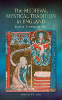 Medieval Mystical Tradition in England